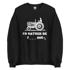 I'd Rather Be Farming Crewneck