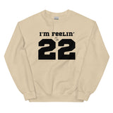 Feelin' 22 Crewneck