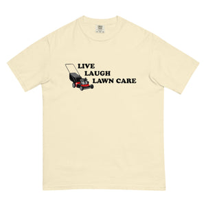 Live Laugh Lawncare Comfort T