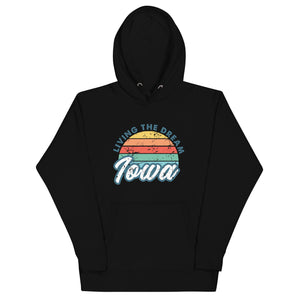 Living the Dream Iowa Hoodie